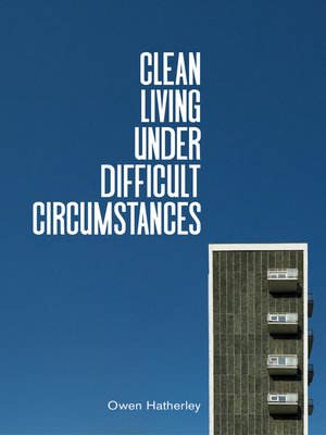 cover image of Clean Living Under Difficult Circumstances